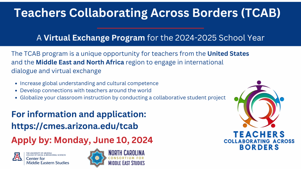 TCAB Flyer, including information that can be found at the application: https://forms.gle/uUvsd4kYuJN2QLdf7 and logos for the TCAB program, the University of Arizona Center for Middle Eastern Studies, and the North Carolina Consortium for Middle East Studies. Applications now due by Monday, July 10